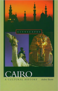 Cairo: A Cultural History