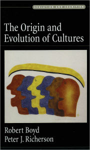 Title: The Origin and Evolution of Cultures / Edition 1, Author: Robert Boyd