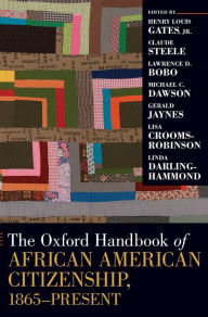 The Oxford Handbook of African American Citizenship, 1865-Present