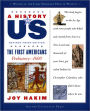 The First Americans: Prehistory-1600 A History of US Book 1