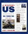 War, Terrible War: 1855-1865 (A History of US Series #6)