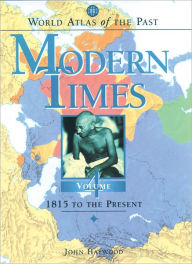Modern Times: 1815 to the Present