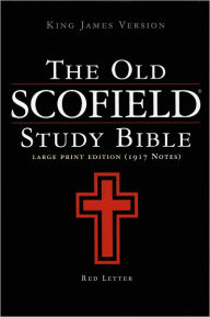 Title: The Old Scofield® Study Bible, KJV, Large Print Edition / Edition 1, Author: Oxford University Press