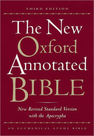Title: The New Oxford Annotated Bible with the Apocrypha, Third Edition, New Revised Standard Version / Edition 3, Author: Michael D. Coogan
