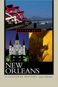 Title: New Orleans: A Cultural History, Author: Louise  McKinney