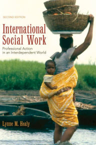 International Social Work: Professional Action in an Interdependent World / Edition 2