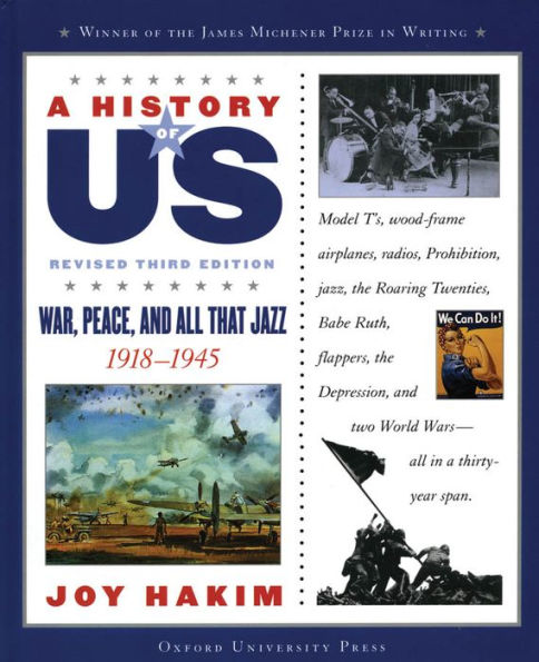 War, Peace, and All That Jazz: 1918-1945 (A History of US Series #9)