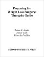 Preparing for Weight Loss Surgery: Therapist Guide