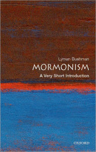 Title: Mormonism: A Very Short Introduction, Author: Richard Lyman Bushman