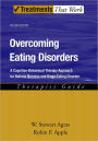 Overcoming Eating Disorders: A Cognitive-Behavioral Therapy Approach for Bulimia Nervosa and Binge-Eating Disorder / Edition 2