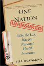 One Nation, Uninsured: Why the U.S. Has No National Health Insurance