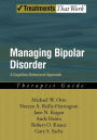 Managing Bipolar Disorder: A Cognitive Behavior Treatment Program Therapist Guide