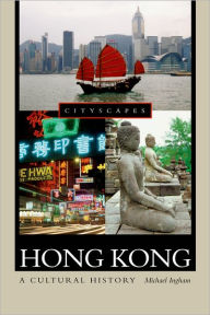 Title: Hong Kong: A Cultural History, Author: Michael Ingham