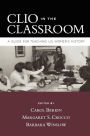 Clio in the Classroom: A Guide for Teaching U.S. Women's History