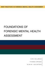 Title: Foundations of Forensic Mental Health Assessment, Author: Kirk Heilbrun