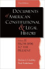 Documents of American Constitutional and Legal History: Volume II: From 1896 to the Present / Edition 3