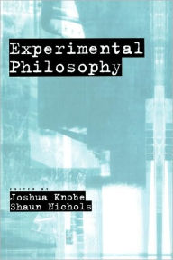 Title: Experimental Philosophy, Author: Joshua Knobe