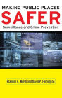 Making Public Places Safer: Surveillance and Crime Prevention