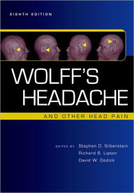 Title: Wolff's Headache and Other Head Pain / Edition 8, Author: Stephen D. Silberstein