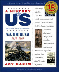 War, Terrible War: 1855-1865 A History of US Book 6