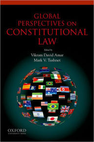 Title: Global Perspectives on Constitutional Law, Author: Vikram Amar