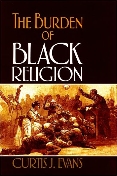 The Burden of Black Religion