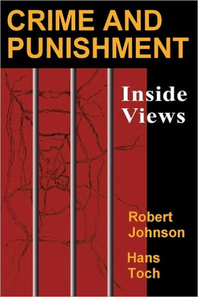 Crime and Punishment: Inside Views / Edition 1