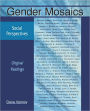 Gender Mosaics: Social Perspectives: Original Readings / Edition 1