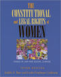 The Constitutional and Legal Rights of Women: Cases in Law and Social Change / Edition 3