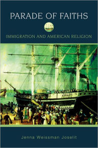 Parade of Faiths: Immigration and American Religion