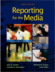 Reporting for the Media / Edition 9