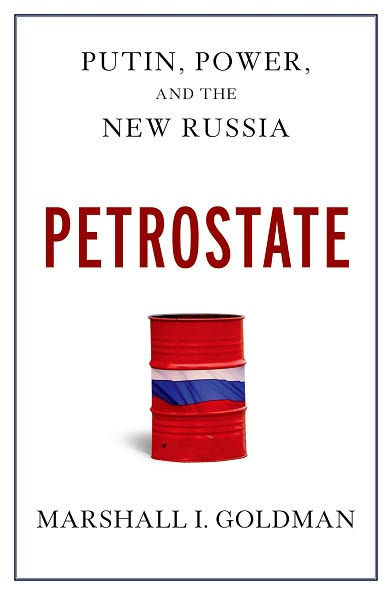 Petrostate: Putin, Power, and the New Russia