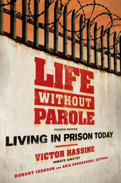 life-without-parole-living-in-prison-today-edition-4-by-victor