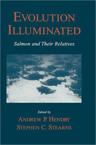 Evolution Illuminated: Salmon and Their Relatives