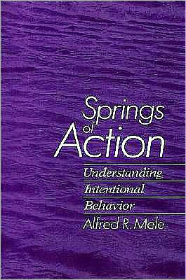 Springs of Action: Understanding Intentional Behavior