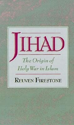 Jihad: The Origin of Holy War in Islam