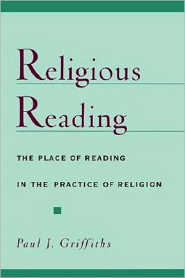 Religious Reading: The Place of Reading in the Practice of Religion