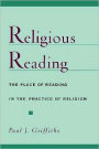 Religious Reading: The Place of Reading in the Practice of Religion