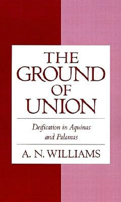 The Ground of Union: Deification in Aquinas and Palamas