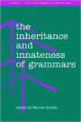 The Inheritance and Innateness of Grammars
