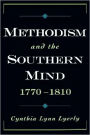 Methodism and the Southern Mind, 1770-1810