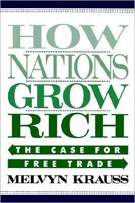 How Nations Grow Rich: The Case for Free Trade