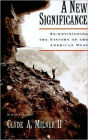 A New Significance: Re-Envisioning the History of the American West