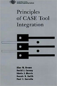 Title: Principles of CASE Tool Integration, Author: Alan W. Brown