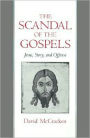 The Scandal of the Gospels: Jesus, Story, and Offense