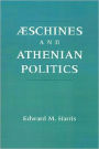 Aeschines and Athenian Politics