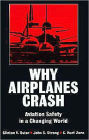 Why Airplanes Crash: Aviation Safety in a Changing World