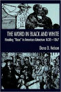 The Word in Black and White: Reading 