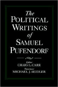 Title: The Political Writings of Samuel Pufendorf, Author: Samuel Pufendorf