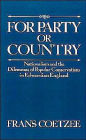 For Party or Country: Nationalism and the Dilemmas of Popular Conservatism in Edwardian England